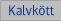 Kalvktt